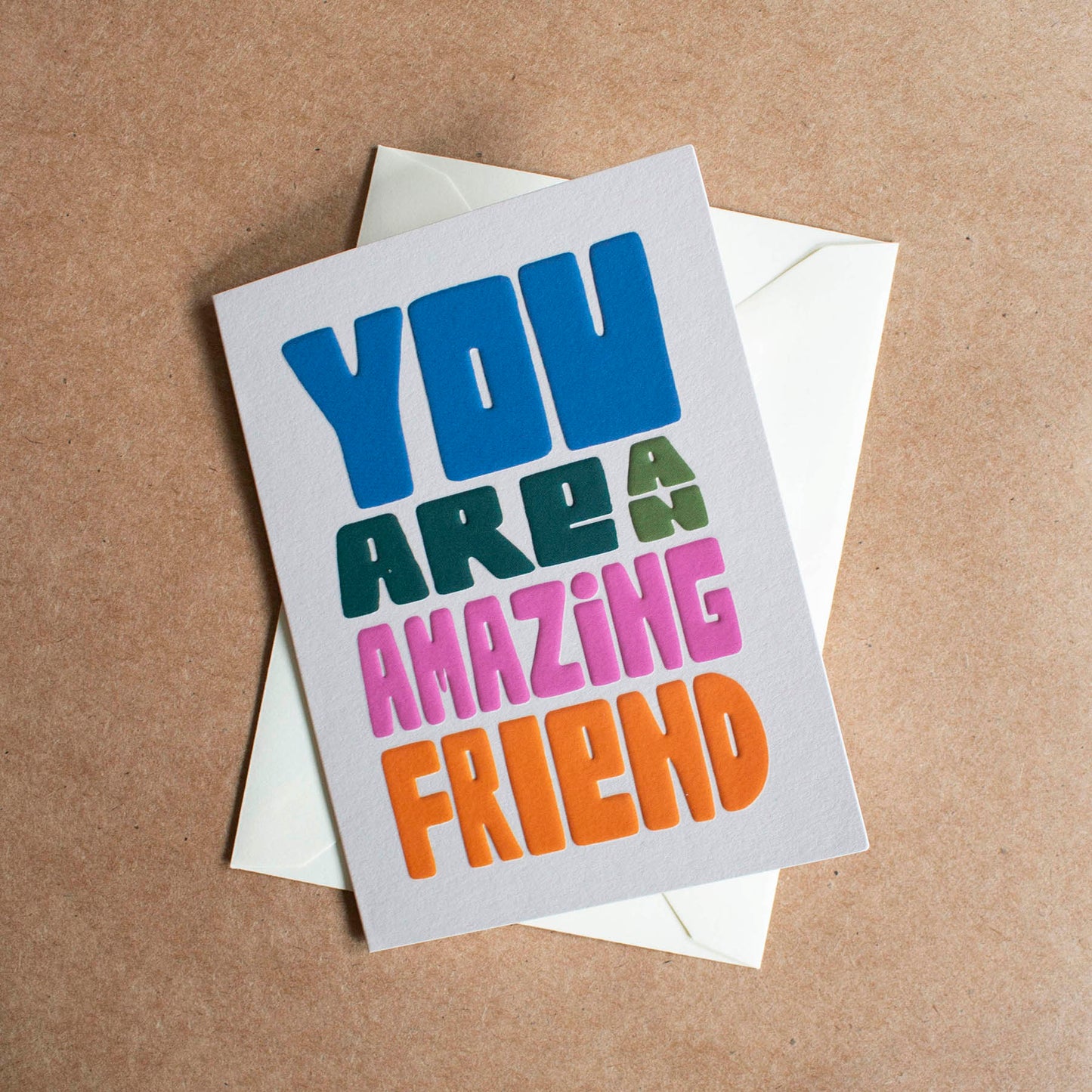 You Are an Amazing Friend Greetings Card