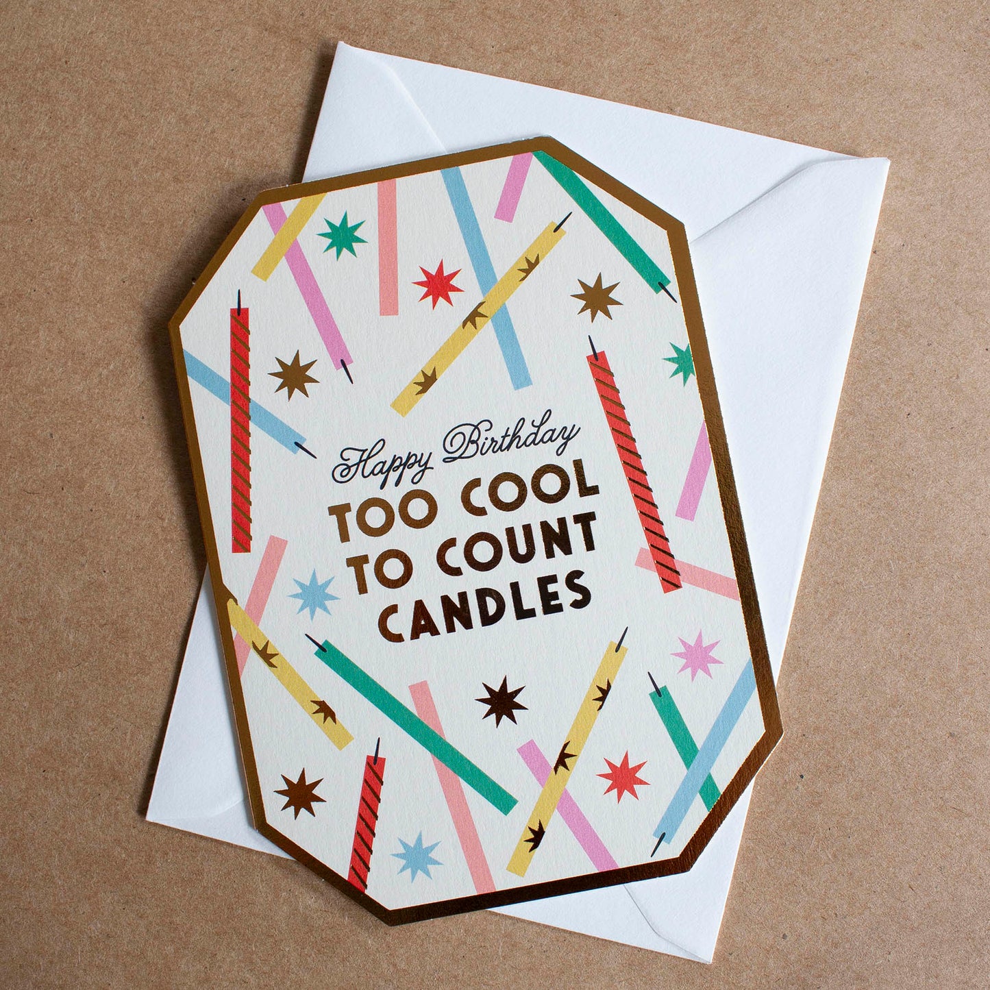 Too Cool to Count Candles Greetings Card