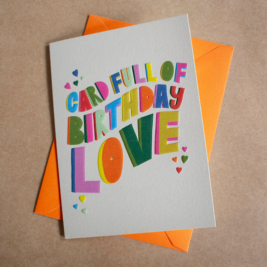 Card Full of Birthday Love Greetings Card